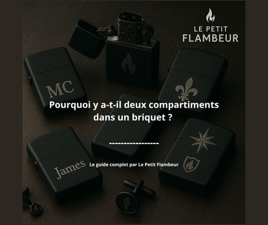Pourquoi y a t-il deux compartiments dans un briquet ?